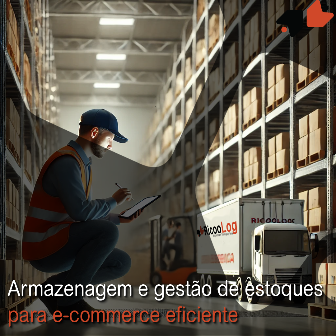 Armazenagem e gestão de estoques para e-commerce eficiente