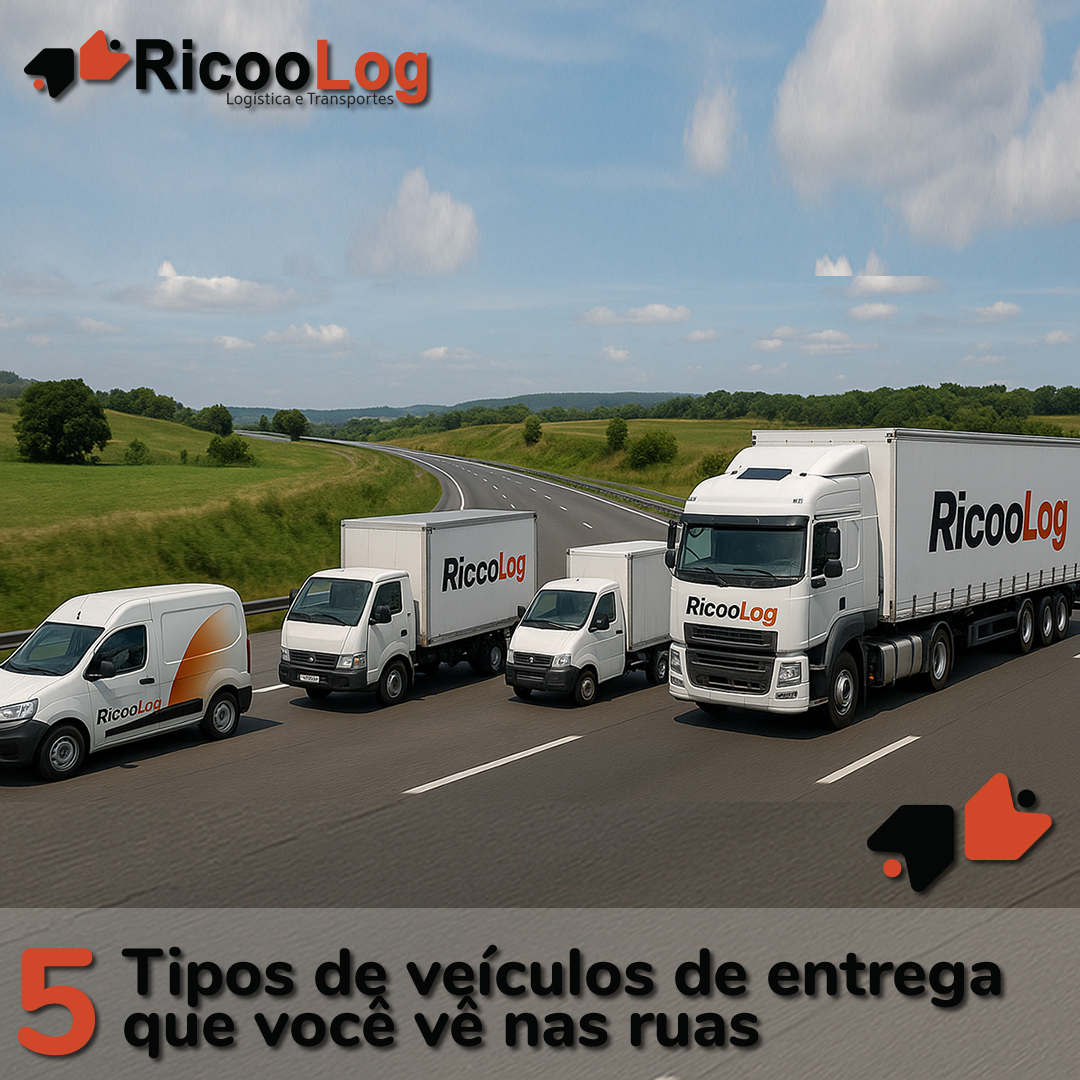 5 tipos de veículos de entrega que você vê nas ruas (e nem percebe)