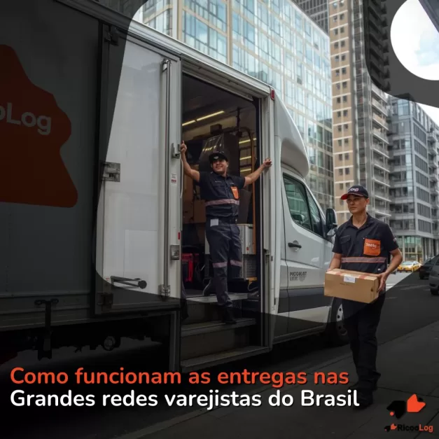 Como funcionam as entregas nas grandes redes varejistas do Brasil