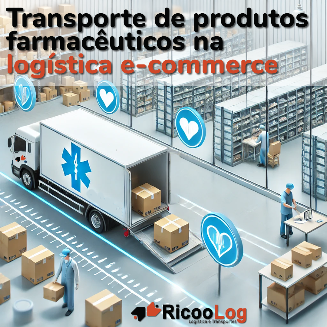 Transporte de produtos farmacêuticos na logística e-commerce: Conformidade e Qualidade Garantidas