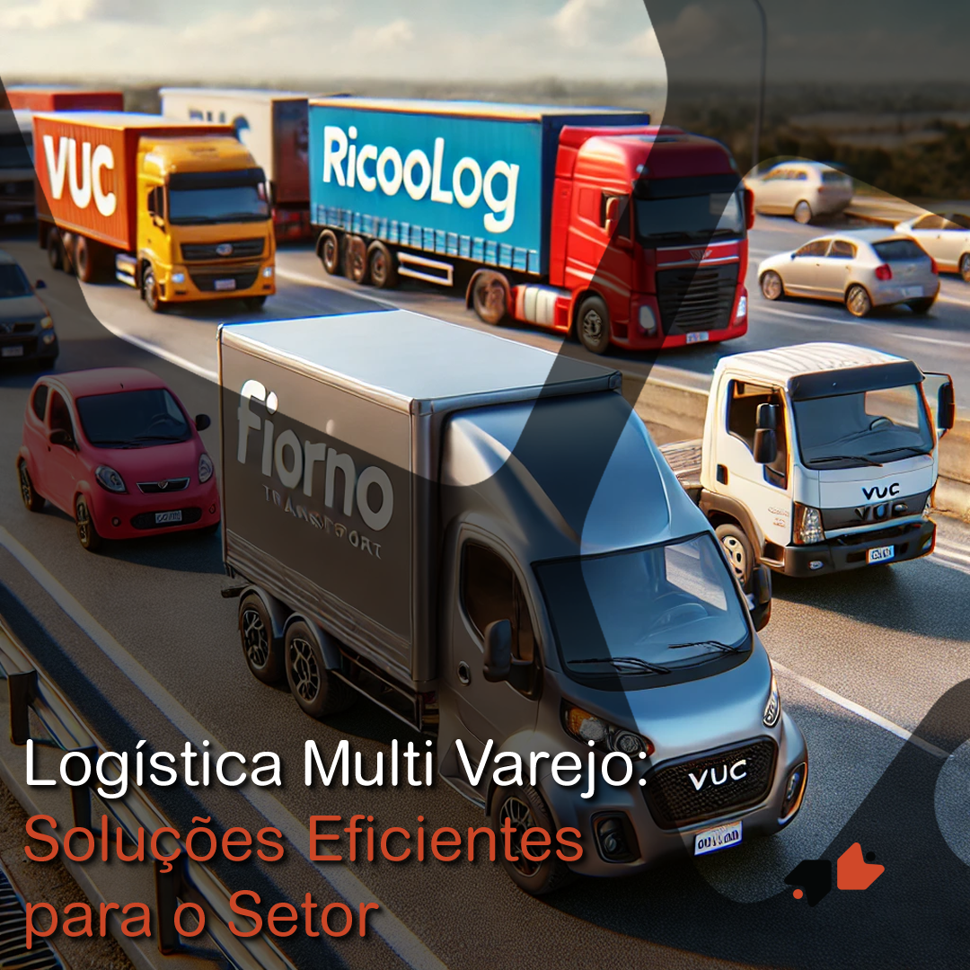 Logística Multi Varejo: Soluções Eficientes para o Setor